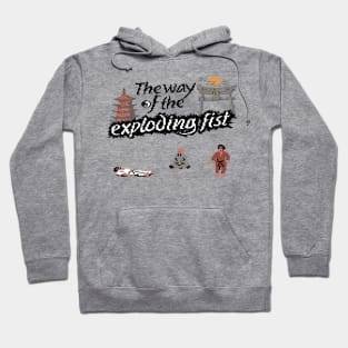 Way of the Exploding Fist Hoodie